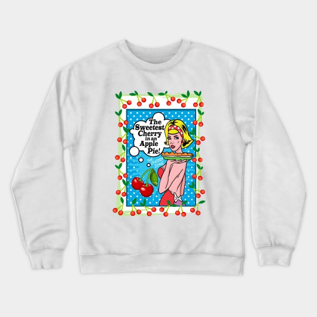 SWEETEST CHERRY Crewneck Sweatshirt by SortaFairytale